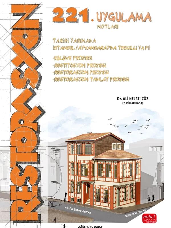 RESTORASYON 221. Uygulama - Tarihi Yarımada İstanbul/Ayvansaray'da Tescilli Yapı