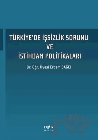 Türkiye'de İşsizlik Sorunu ve İstihdam Politikaları – Erdem Bağcı – Der Yayınları kitap kapağı