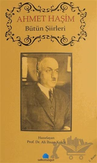 Ahmet Haşim - Bütün Şiirleri
