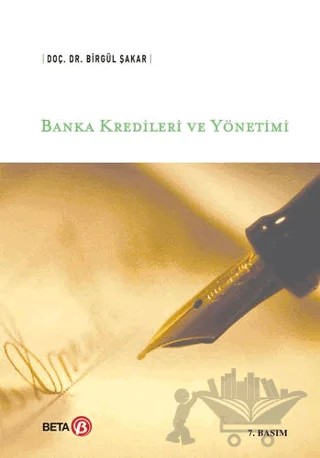 Banka Kredileri ve Yönetimi – Birgül Şakar – Beta Yayınevi kitap kapağı