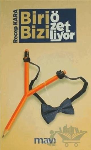 Biri Bizi Özetliyor / Alayınızı Selamlıyorum
