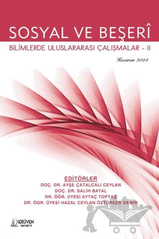 Sosyal ve Beşeri Bilimlerde Uluslararası Çalışmalar-2 - Haziran 2023