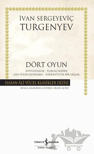 Dört Oyun – Ivan Sergeyeviç Turgenyev – İş Bankası Kültür Yayınları kitap kapağı