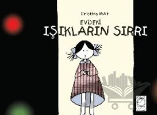 Evdeki Işıkların Sırrı