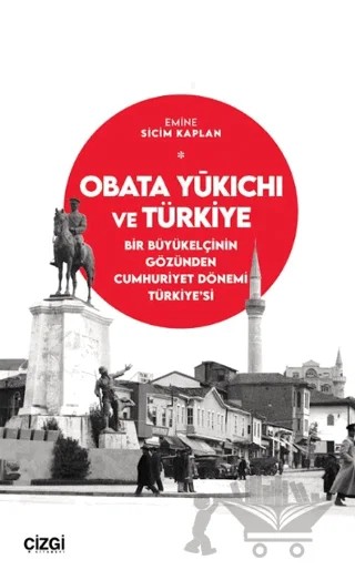 Obata Yūkichi ve Türkiye – Emine Sicim Kaplan – Çizgi Kitabevi Yayınları kitap kapağı