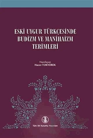 Eski Uygur Türkçesinde Budizm ve Manihaizm Terimleri