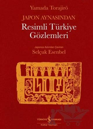 Japon Aynasından Resimli Türkiye Gözlemleri