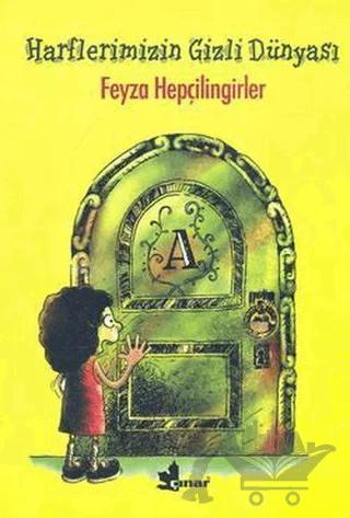 Harflerimizin Gizli Dünyası – Feyza Hepçilingirler – Çınar Yayınları kitap kapağı