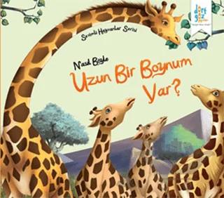Sevimli Hayvanlar Serisi : Nasıl Böyle Uzun Bir Boynum Var