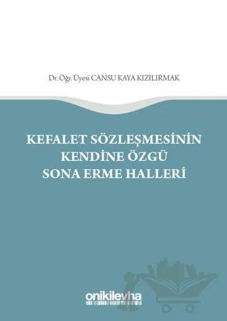 Kefalet Sözleşmesinin Kendine Özgü Sona Erme Halleri