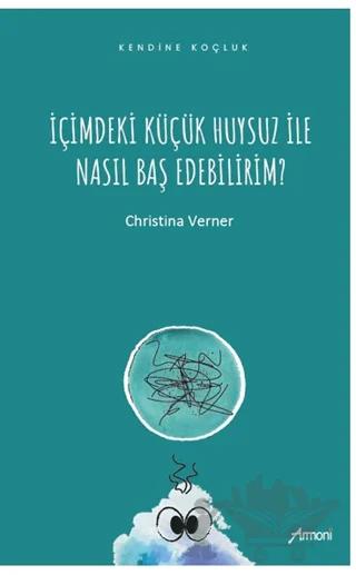 İçimdeki Küçük Huysuz İle Nasıl Baş Edebilirim?