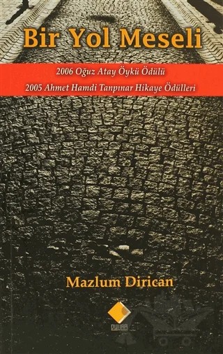 Bir Yol Meseli – Mazlum Dirican – Duvar Kitabevi kitap kapağı