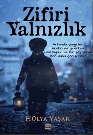 Zifiri Yalnızlık – Hülya Yaşar – Dokuz Yayınları kitap kapağı