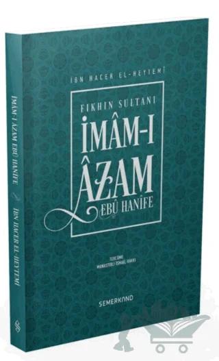 Fıkhın Sultanı İmam-ı Azam Ebu Hanife