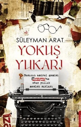 Yokuş Yukarı – Süleyman Arat – Destek Yayınları kitap kapağı