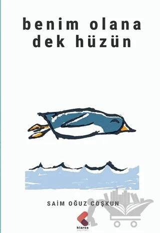 Benim Olana Dek Hüzün