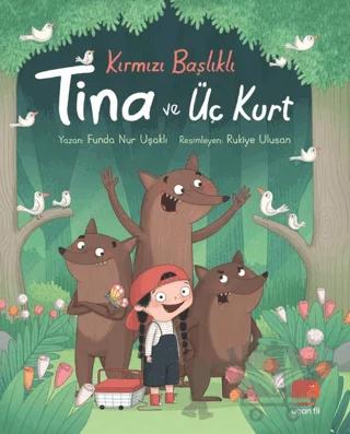 Kırmızı Başlıklı Tina ve Üç Kurt