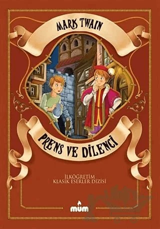 Prens ve Dilenci – Mark Twaın – Mum Yayınları kitap kapağı