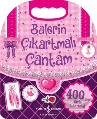 Balerin Çıkartmalı Çantam – Kolektif – İş Bankası Kültür Yayınları kitap kapağı