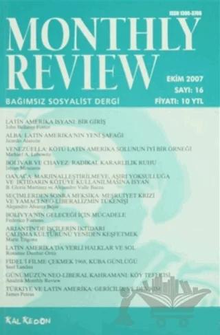 Monthly Review Bağımsız Sosyalist Dergi Sayı: 16 / Ekim 2007