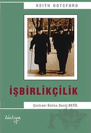 İşbirlikçilik – Keith Botsford – Koleksiyon Yayıncılık kitap kapağı