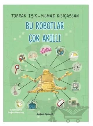 Bu Robotlar Çok Akıllı