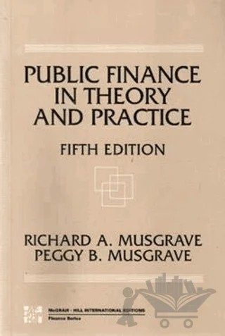 Public Finance in Theory and Practice 5th Edition – Peggy B. Musgrave, Richard A. Musgrave – Literatür Yayıncılık kitap kapağı
