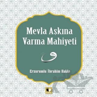 Mevla Aşkına Varma Mahiyeti