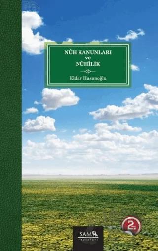 Nuh Kanunları ve Nuhilik – Eldar Hasanoğlu – İsam Yayınları kitap kapağı
