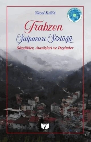 Trabzon Şalpazarı Sözlüğü – Yücel Kaya – Ateş Yayınları kitap kapağı