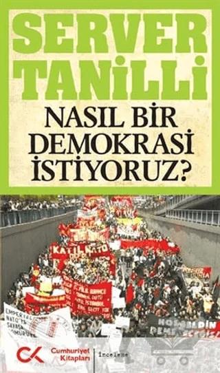 Nasıl Bir Demokrasi İstiyoruz?