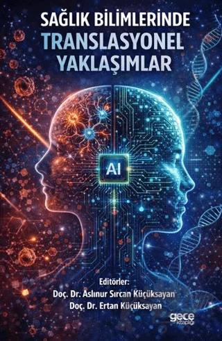 Sağlık Bilimlerinde Translasyonel Yaklaşımlar