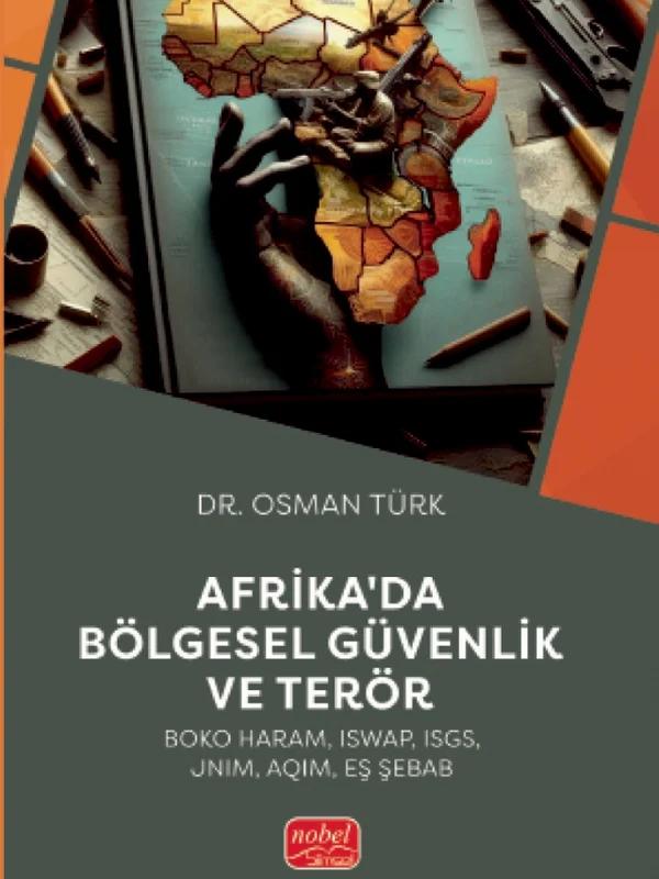 AFRİKA’DA BÖLGESEL GÜVENLİK VE TERÖR (Boko Haram, ISWAP, ISGS, JNIM, AQIM, Eş Şebab)
