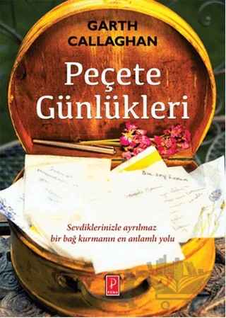 Peçete Günlükleri – Garth Callaghan – Pena Yayınları kitap kapağı