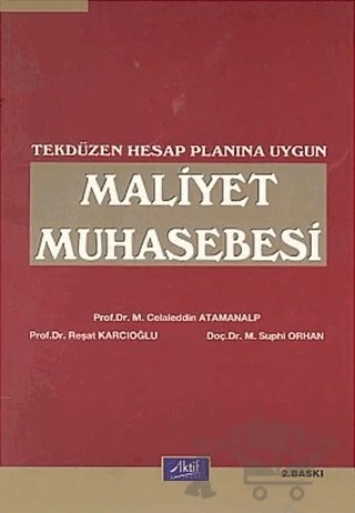 Maliyet Muhasebesi Tekdüzen Hesap Planına Uygun – Celaleddin Atamanalp – Aktif Yayınevi kitap kapağı