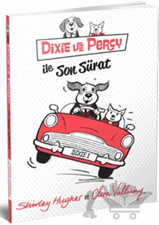 Dixie ve Percy ile Son Sürat