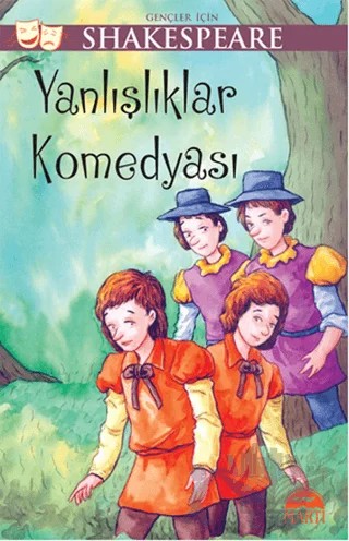 Gençler için Shakespeare - Yanlışlıklar Komedyası – William Shakespeare – Martı Genç Yayınları kitap kapağı
