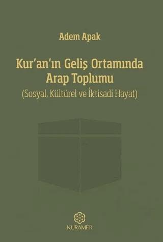 Kur’an’ın Geliş Ortamında Arap Toplumu