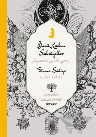 Öncü Kadın Şahsiyetler – Fatıma Şadiye – Beyan Yayınları kitap kapağı
