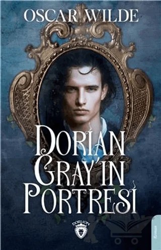 Dorian Gray'in Portresi – Oscar Wılde – Dorlion Yayınları kitap kapağı