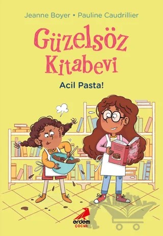 Güzelsöz Kitabevi - Acil Pasta! – Jeanne Boyer – Erdem Çocuk kitap kapağı
