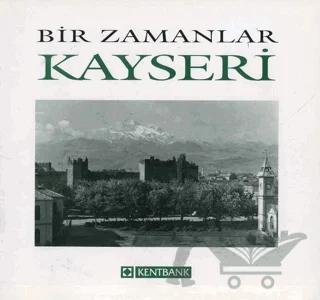 Bir Zamanlar Kayseri