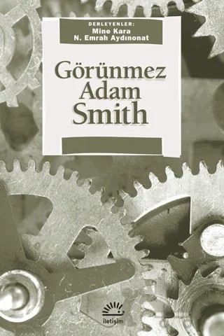 Görünmez Adam Smith – Derleme – İletişim Yayınevi kitap kapağı