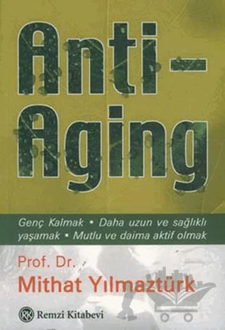 Anti - Aging – Mithat Yılmaztürk – Remzi Kitabevi kitap kapağı