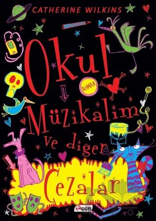 Okul Müzikalim ve Diğer Cezalar