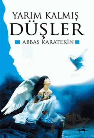 Yarım Kalmış Düşler