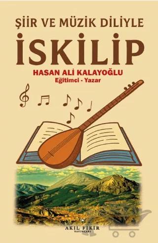 Şiir ve Müzik Diliyle İskilip