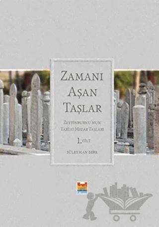 Zamanı Aşan Taşlar 1.Cilt