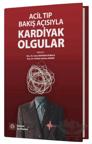 Acil Tıp Bakış Açısıyla Kardiyak Olgular