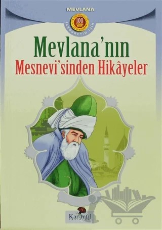 Mevlana’nın Mesnevi’sinden Hikayeler – Mevlana Celaleddin Rumi – Karanfil Yayınları kitap kapağı